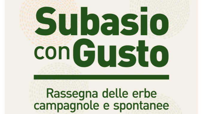 Subasio con Gusto 10 edizione Rassegna erbe campagnole e spontanee