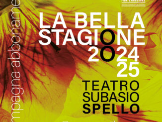 La Bella Stagione 2024/2025 torna al Teatro Subasio Spello